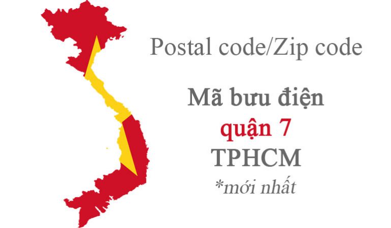 Mã bưu chính Postal code/Zip code của quận 7 - TPHCM