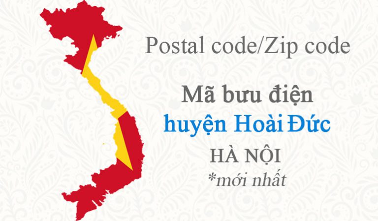 Mã bưu chính Postal code/Zip code của huyện HOÀI ĐỨC - HÀ NỘI