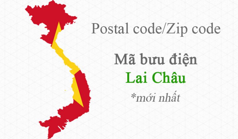 Mã bưu chính Postal code/Zip code của Lai Châu
